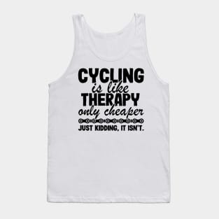 Cycling Is Like Therapy Joke Funny Cyclist Gift Biking Tank Top